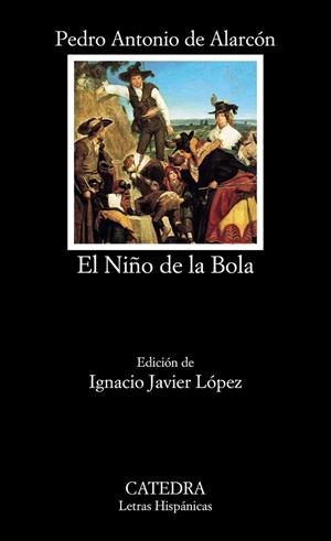 El Niño de la Bola | 9788437632377 | PEDRO ANTONIO DE ALARCÓN