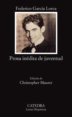 PROSA INÉDITA DE JUVENTUD | 9788437612522 | FEDERICO GARCÍA LORCA