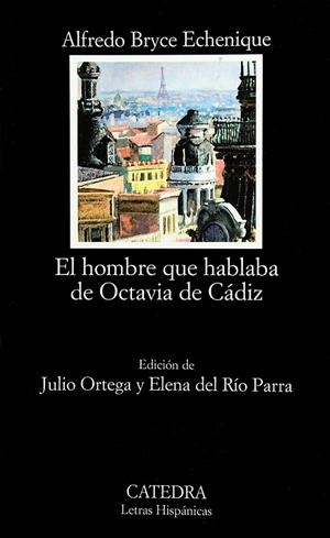 El hombre que hablaba de Octavia de Cádiz | 9788437620503 | ALFREDO BRYCE ECHENIQUE