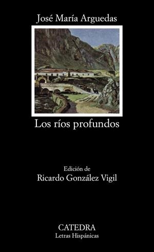 LOS RÍOS PROFUNDOS | 9788437613215 | JOSÉ MARÍA ARGUEDAS