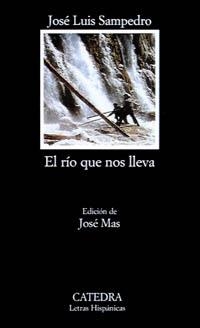 El río que nos lleva | 9788437614014 | JOSÉ LUIS SAMPEDRO