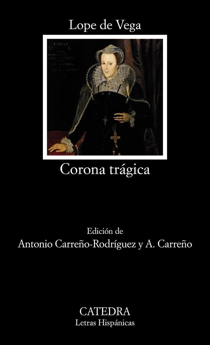Corona trágica | 9788437632995 | LOPE DE VEGA