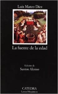 La fuente de la edad | 9788437619576 | LUIS MATEO DÍEZ