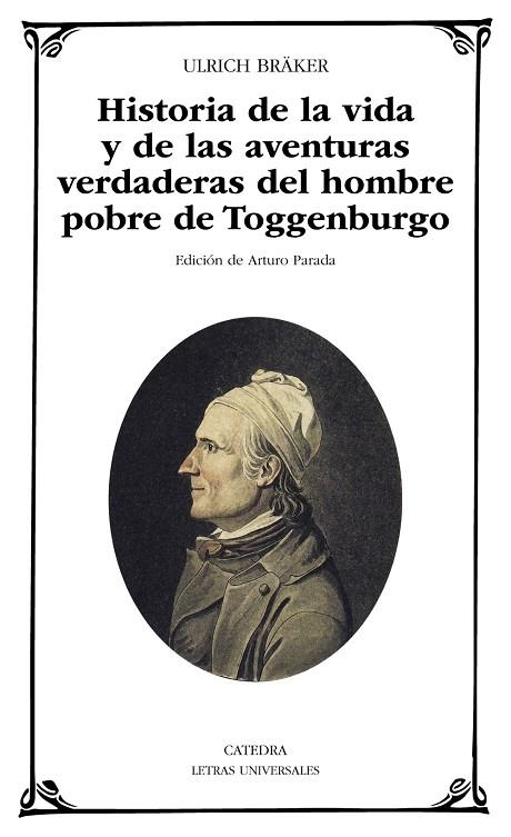 Historia de la vida y de las aventuras verdaderas del hombre pobre de Toggenburgo | 9788437631011 | ULRICH BRÄKER