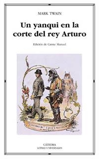 Un yanqui en la corte del Rey Arturo | 9788437617428 | MARK TWAIN