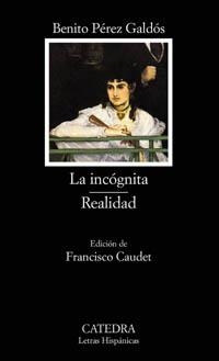 LA INCÓGNITA; REALIDAD | 9788437621302 | BENITO PÉREZ GALDÓS