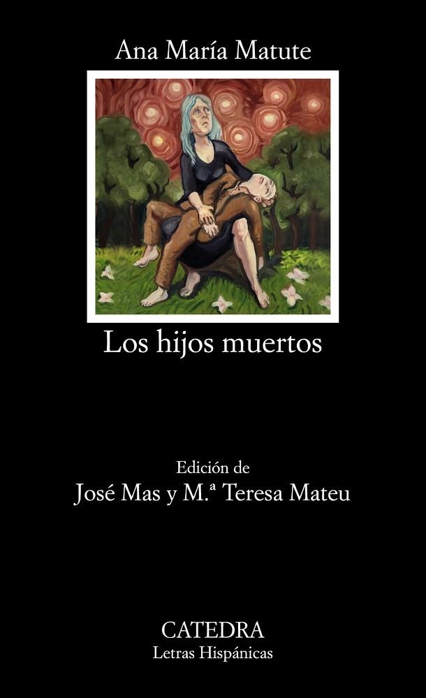 Los hijos muertos | 9788437635651 | ANA MARÍA MATUTE