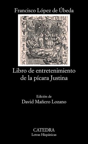 Libro de entretenimiento de la pícara Justina | 9788437630373 | FRANCISCO LÓPEZ DE ÚBEDA