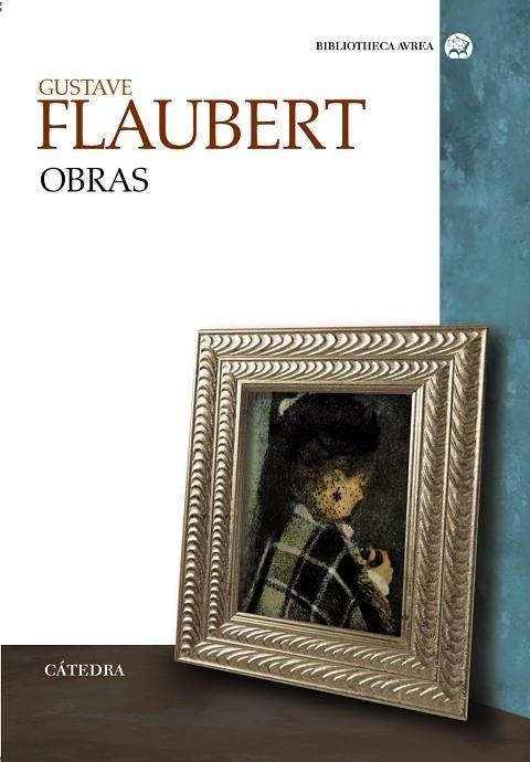 Obras | 9788437622644 | GUSTAVE FLAUBERT