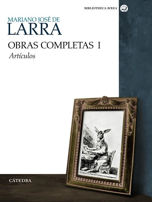 Obras completas Volumen I | 9788437625980 | MARIANO JOSÉ DE LARRA