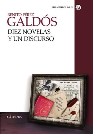 Diez novelas y un discurso | 9788437635958 | BENITO PÉREZ GALDÓS