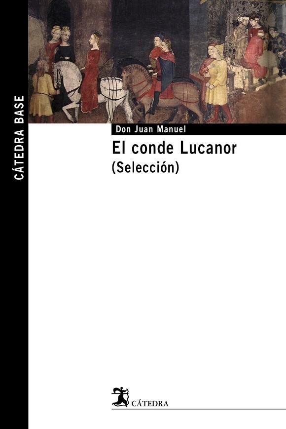 El conde Lucanor. (Selección) | 9788437625447 | DON JUAN MANUEL