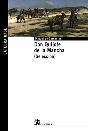 DON QUIJOTE DE LA MANCHA. (SELECCIÓN) | 9788437622095 | MIGUEL DE CERVANTES