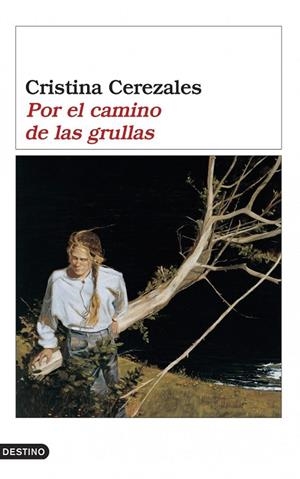 Por el camino de las grullas | 9788423338641 | Cerezales, Cristina