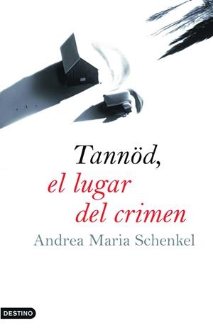 Tannöd, el lugar del crimen | 9788423340224 | Schenkel, Andrea Maria
