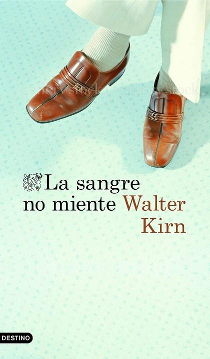 La sangre no miente | 9788423353712 | Kirn, Walter