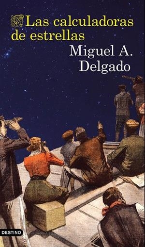 Las calculadoras de estrellas | 9788423351442 | MIGUEL A. DELGADO