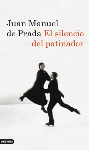 El silencio del patinador | 9788423342693 | JUAN MANUEL DE PRADA