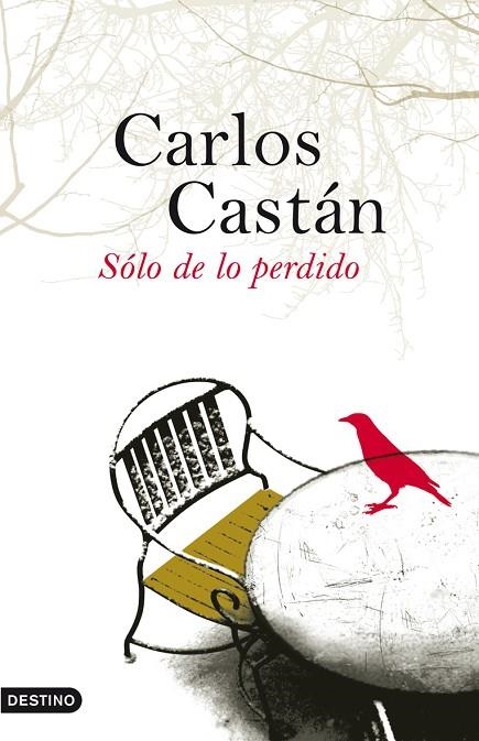 Sólo de lo perdido | 9788423340279 | Castán, Carlos