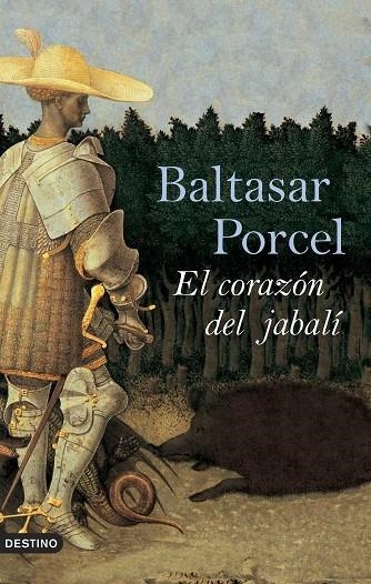 El corazón del jabalí | 9788423339730 | Porcel, Baltasar