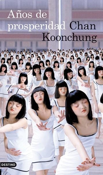 Años de prosperidad | 9788423345540 | CHAN KOONCHUNG