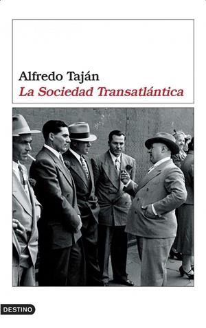 La sociedad transatlántica | 9788423337514 | Taján, Alfredo