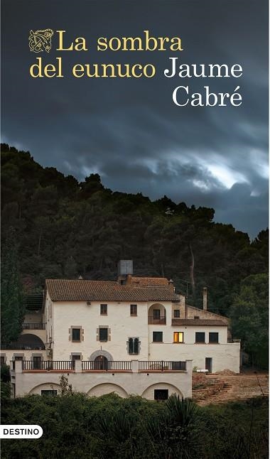 La sombra del eunuco | 9788423349951 | JAUME CABRÉ