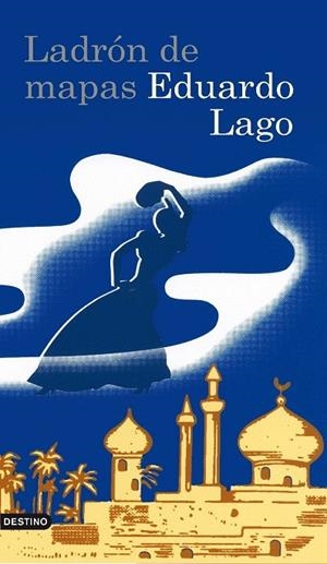 Ladrón de mapas | 9788423340828 | EDUARDO LAGO