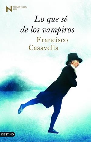 Lo que sé de los vampiros | 9788423340200 | Casavella, Francisco