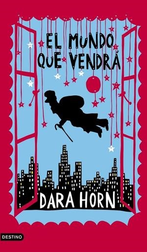 El mundo que vendrá | 9788423340842 | DARA HORN