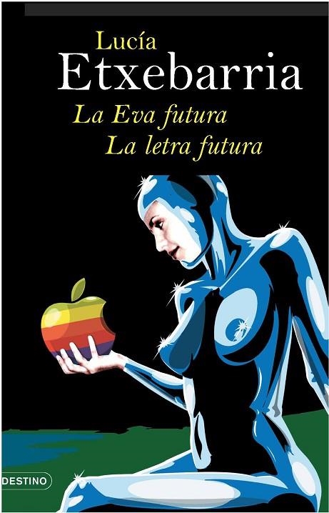 La Eva futura. La letra futura | 9788423339594 | Etxebarria, Lucía