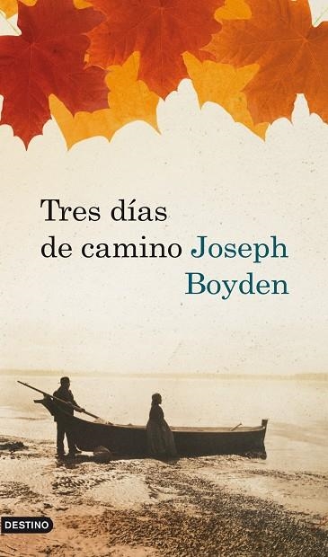 Tres días de camino | 9788423342143 | Boyden, Joseph