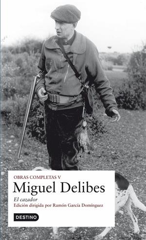 O.C. Miguel Delibes - El cazador | 9788423341962 | Delibes, Miguel