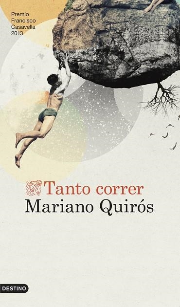 Tanto correr | 9788423347049 | MARIANO QUIRÓS