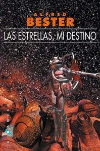 Las estrellas, mi destino (bolsillo) | 9788496208612 | Bester, Alfred