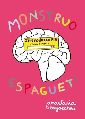 Monstruo espagueti | 9788415724926 | Bengoechea Balcázar, Anastasia