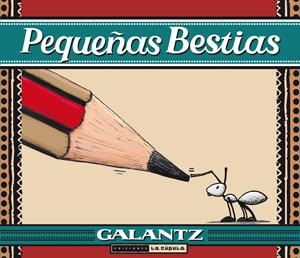 Pequeñas bestias | 9788416400010 | Galantz, Daniel