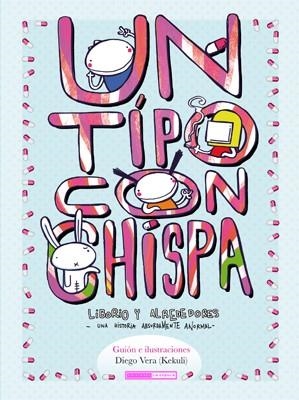 Un tipo con chispa | 9788415724308 | Vera Aguilar, Diego