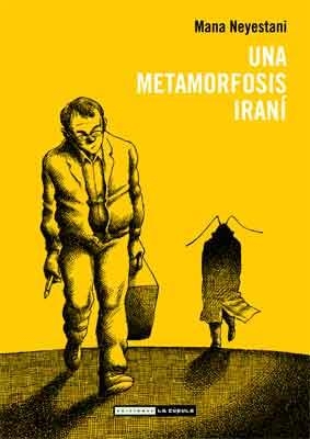 Una metamorfosis iraní | 9788478339921 | Neyestani, Mana