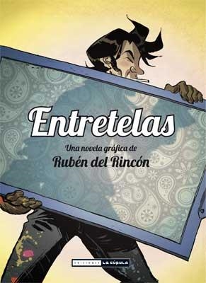 Entretelas | 9788478339617 | Del Rincón Cruz, Rubén