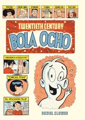 Twentieth Century Bola Ocho | 9788416400423 | Clowes, Daniel
