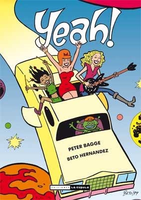 Yeah! | 9788478339662 | Hernandez, Gilbert;Bagge, Peter