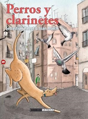Perros y clarinetes | 9788415724421 | Cabot Bartholomew, Sebastián;March Llull, Joan