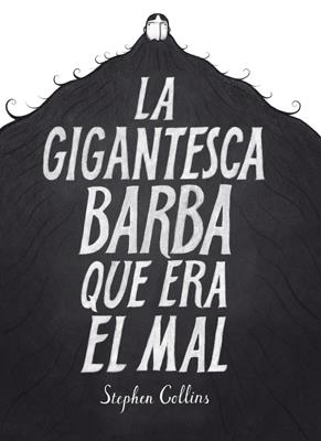 La gigantesca barba que era el mal | 9788415724568 | Collins, Stephen