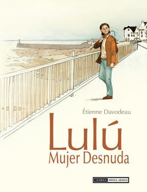 Lulú mujer desnuda (integral) | 9788415724599 | Davodeau, Étienne