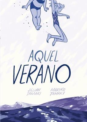 Aquel verano | 9788415724728 | Tamaki, Jillian;Tamaki, Mariko