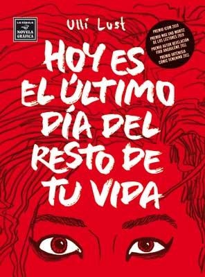 Hoy es el último día del resto de tu vida | 9788478339365 | Lust, Ulli