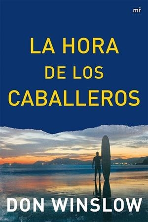 La Hora de los Caballeros | 9788427039063 | Winslow, Don