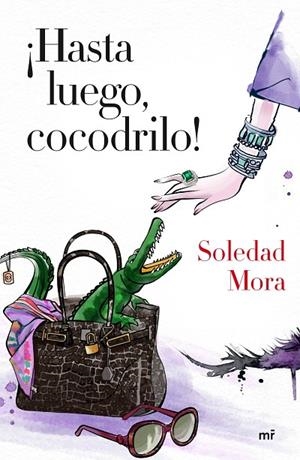 ¡Hasta luego, cocodrilo! | 9788427041363 | Mora, Soledad