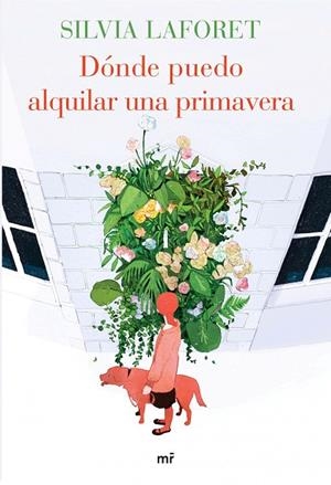 Dónde puedo alquilar una primavera | 9788427041639 | Laforet, Silvia
